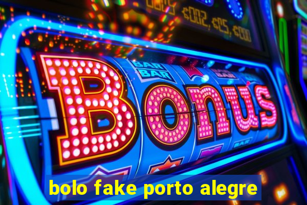 bolo fake porto alegre